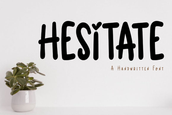 Hesitate: A Font That Speaks Volumes