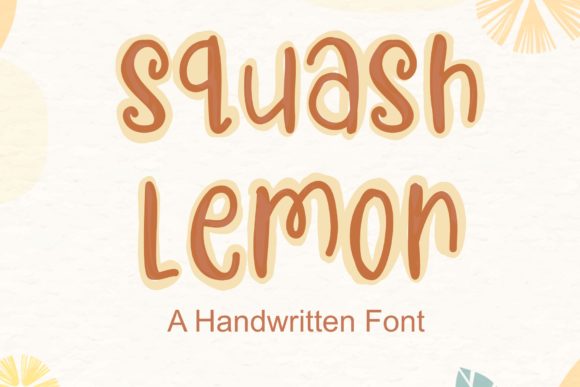 Squash Lemon: A Friendly Font for Business