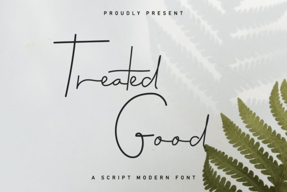 Treated Good: A Font That Elevates Your Brand